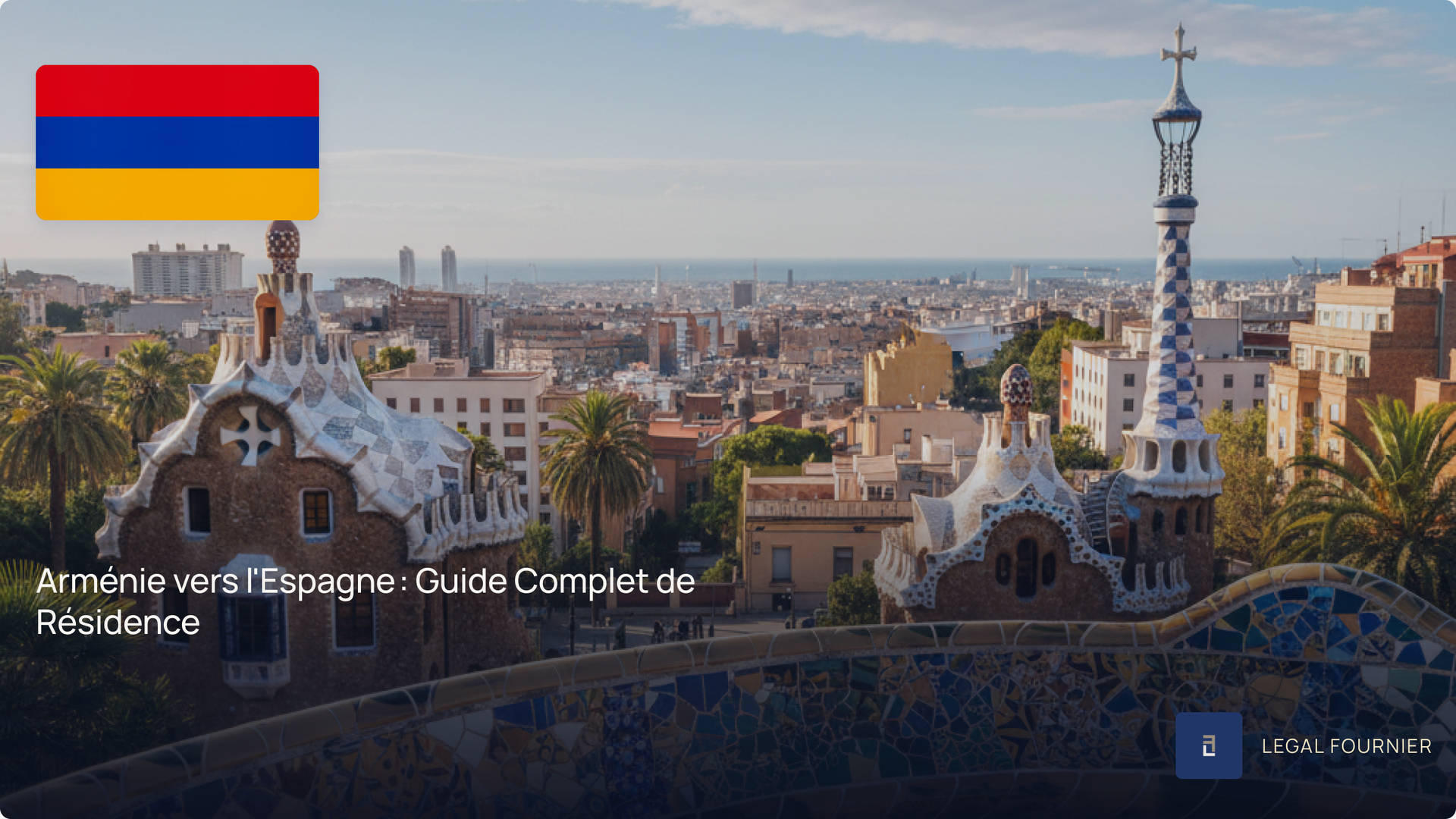 Arménie vers l'Espagne : Guide Complet de Résidence