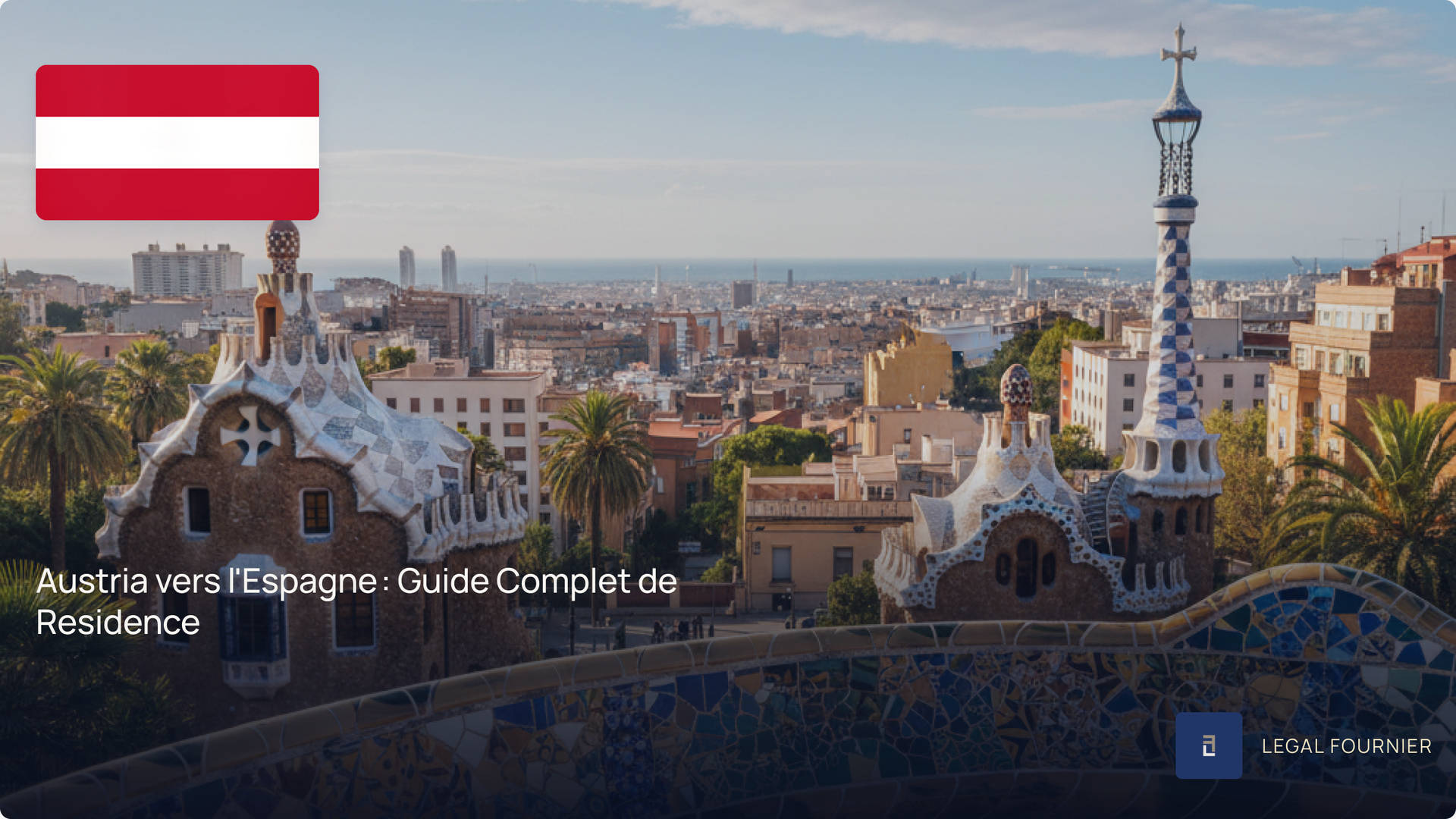 Austria vers l'Espagne : Guide Complet de Residence