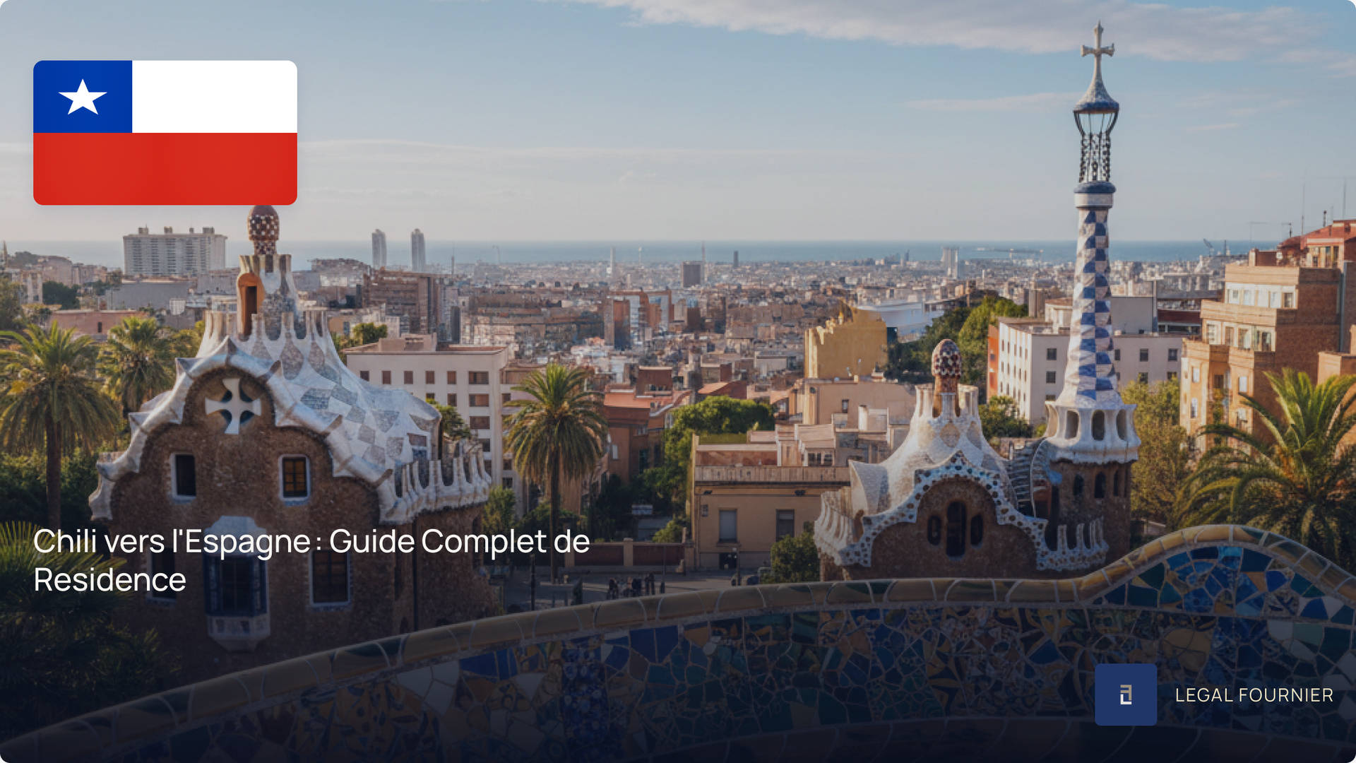 Chili vers l'Espagne : Guide Complet de Residence