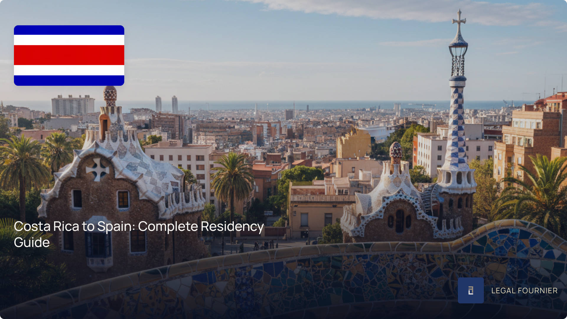 Costa Rica to Spain: Complete Residency Guide