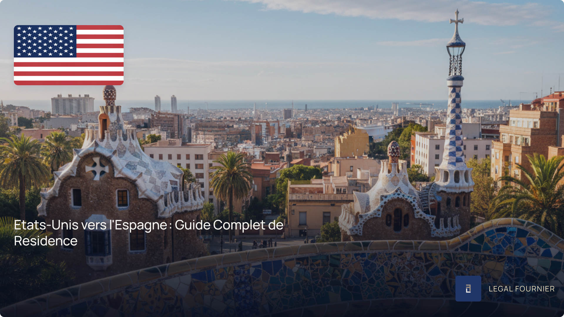 Etats-Unis vers l'Espagne : Guide Complet de Residence