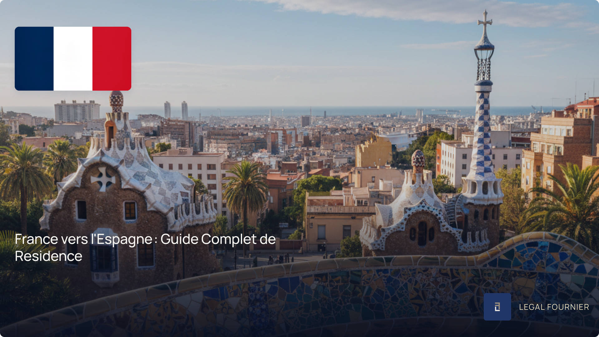 France vers l'Espagne : Guide Complet de Residence