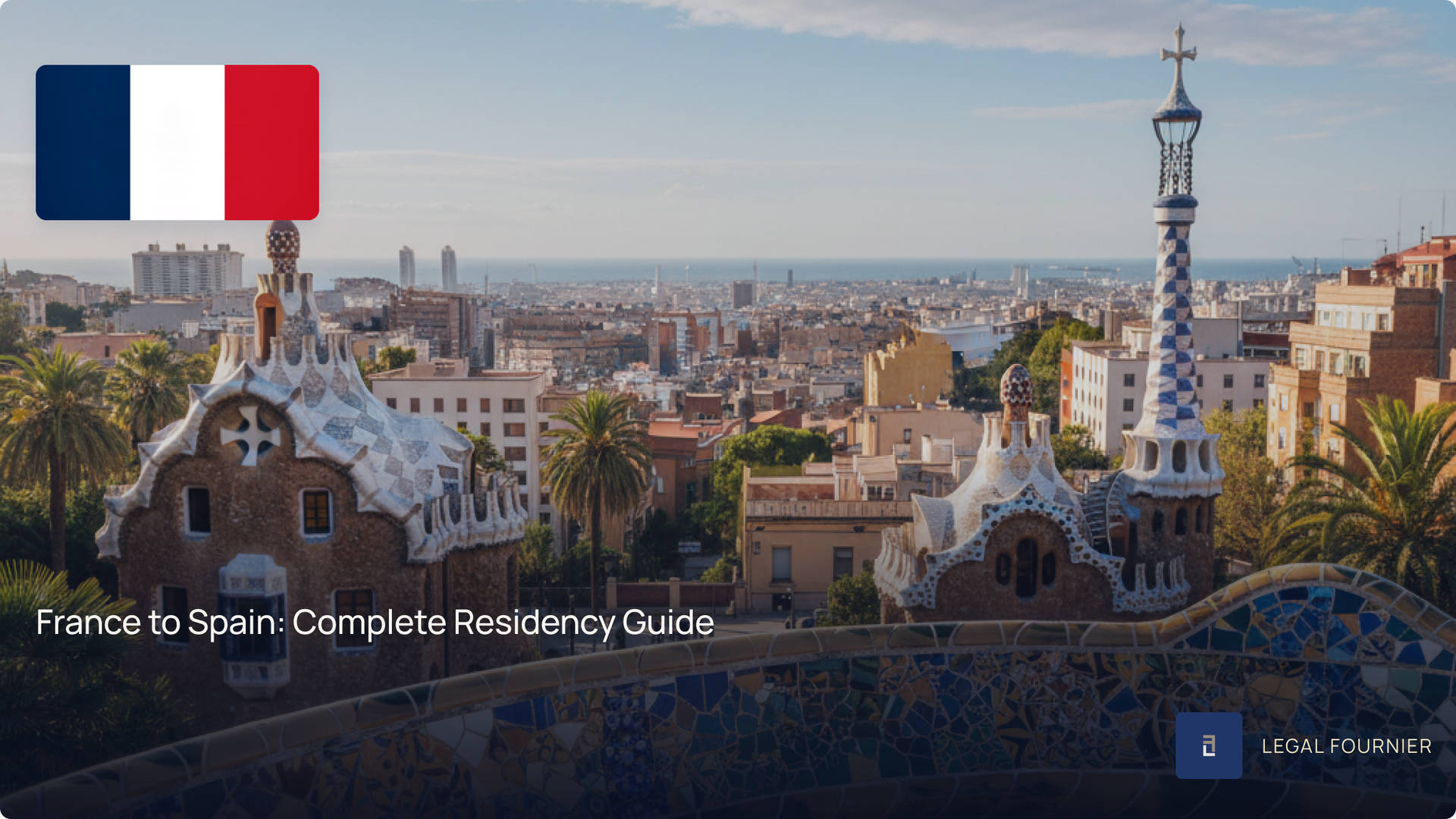 France to Spain: Complete Residency Guide