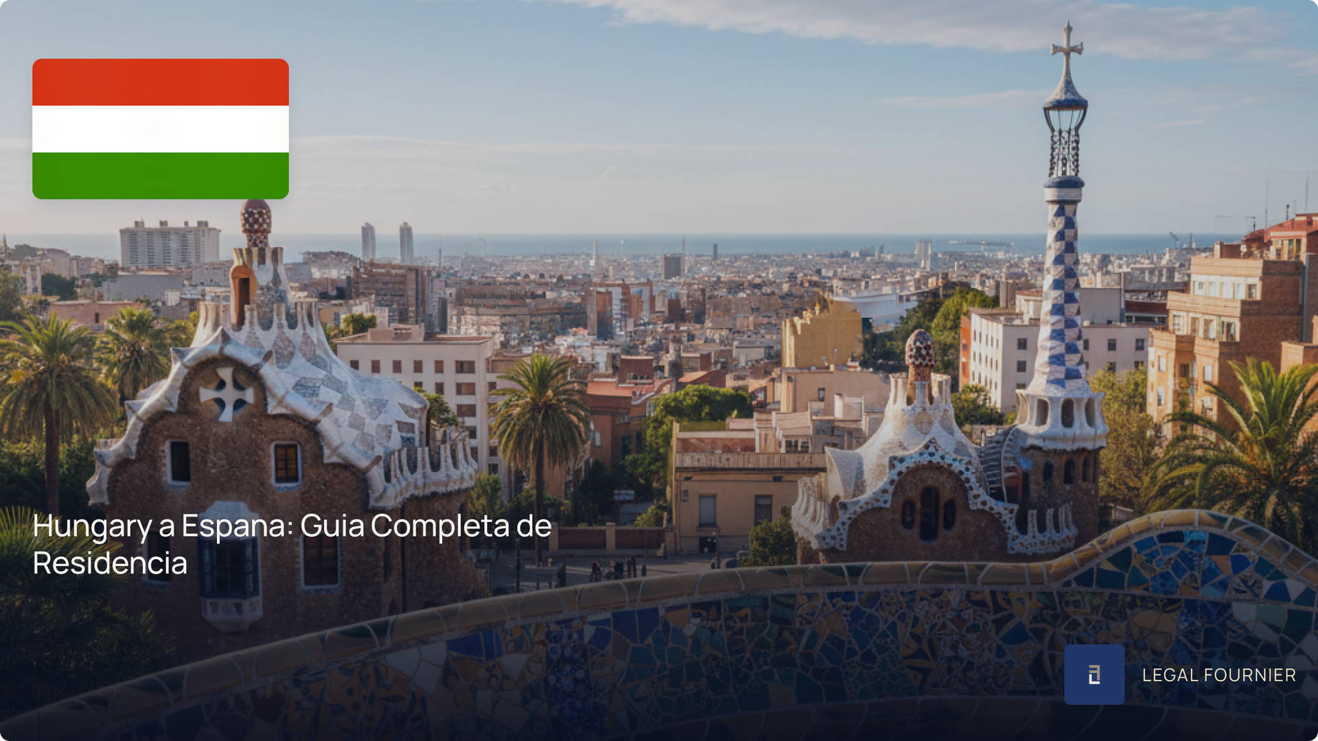 Hungary a Espana: Guia Completa de Residencia