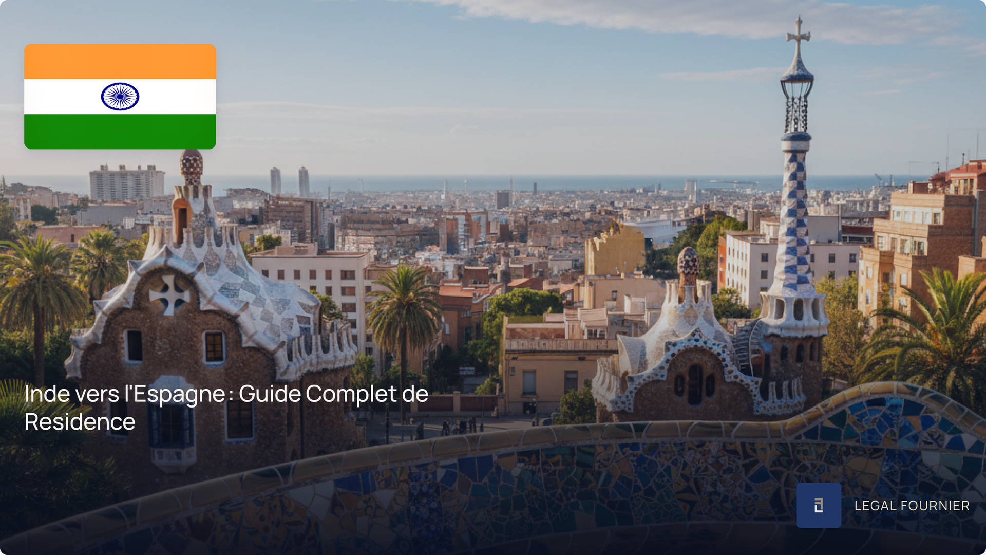 Inde vers l'Espagne : Guide Complet de Residence