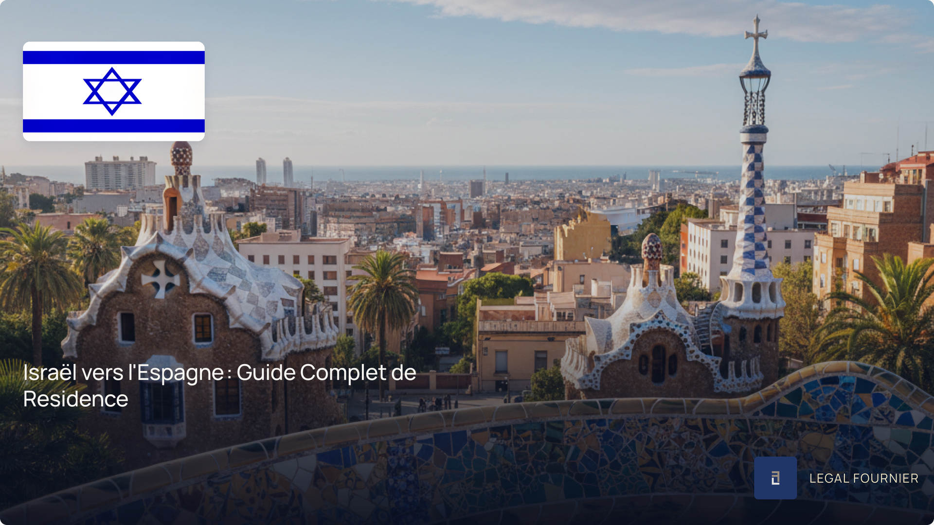 Israël vers l'Espagne : Guide Complet de Residence