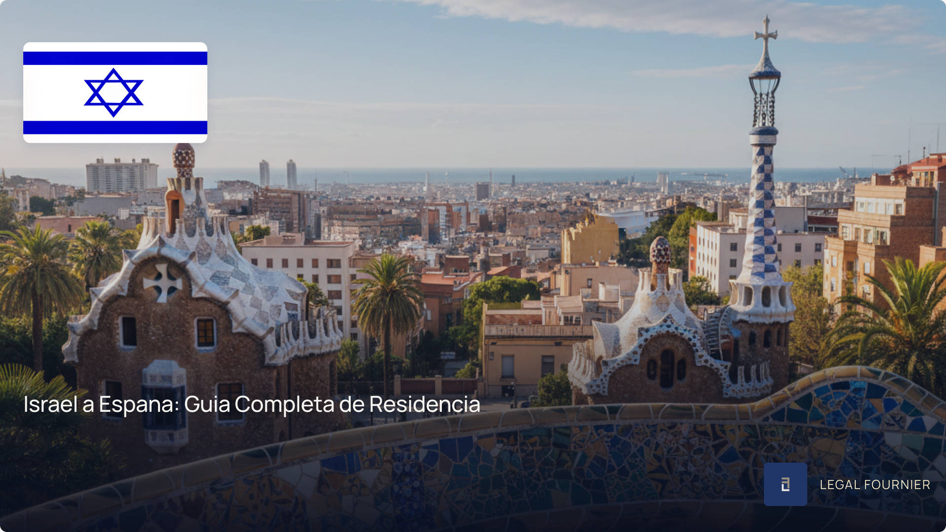 Israel a Espana: Guia Completa de Residencia