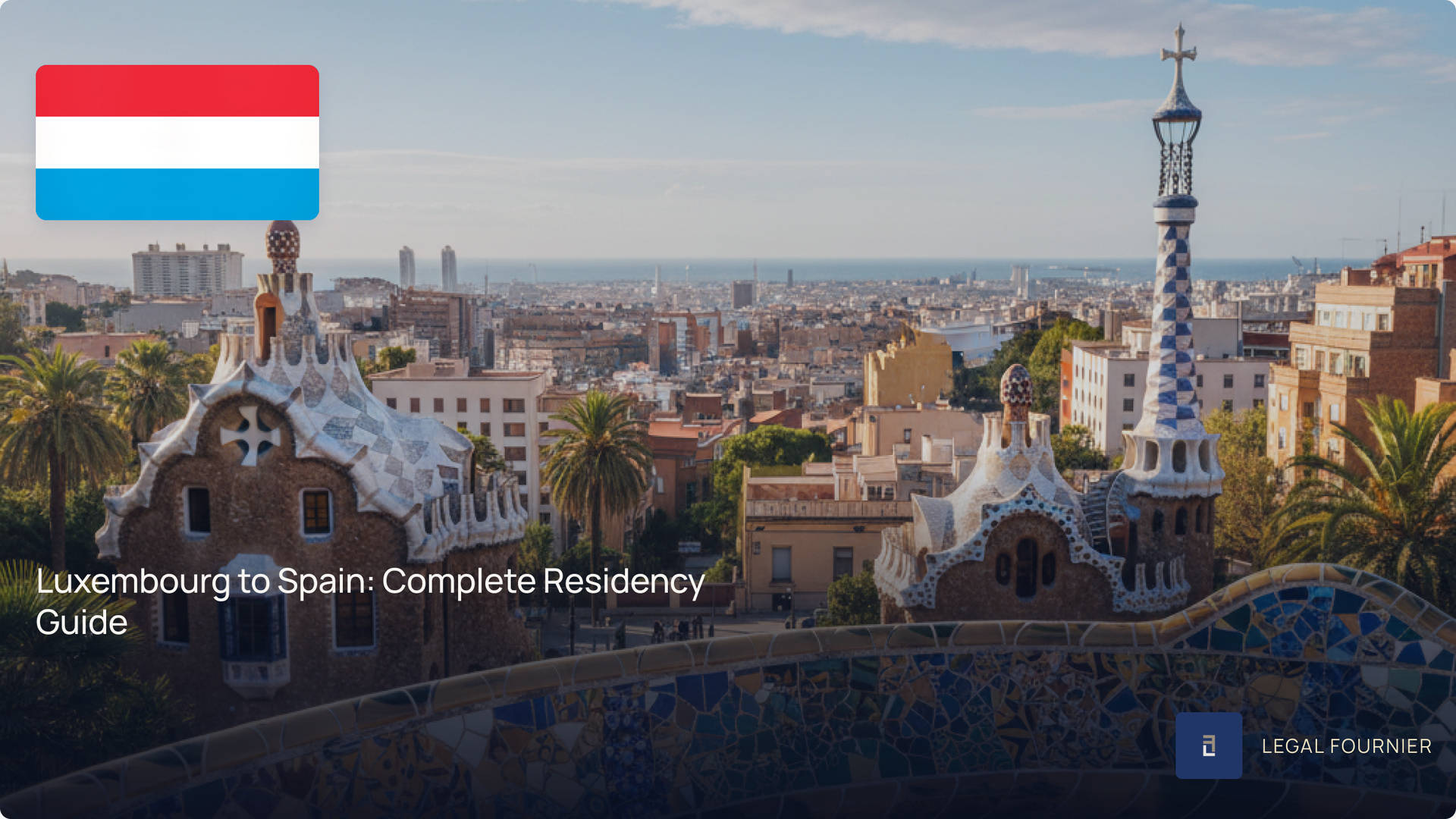 Luxembourg to Spain: Complete Residency Guide