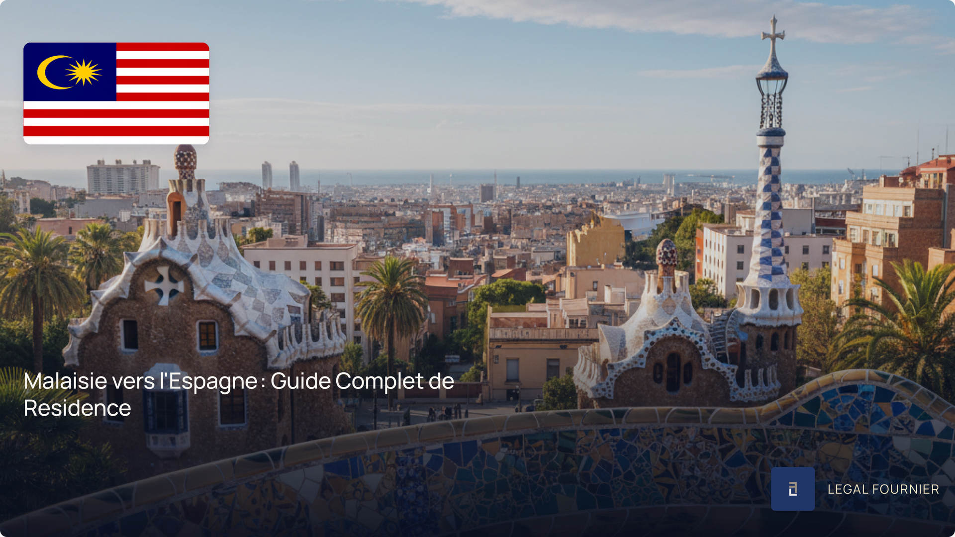 Malaisie vers l'Espagne : Guide Complet de Residence