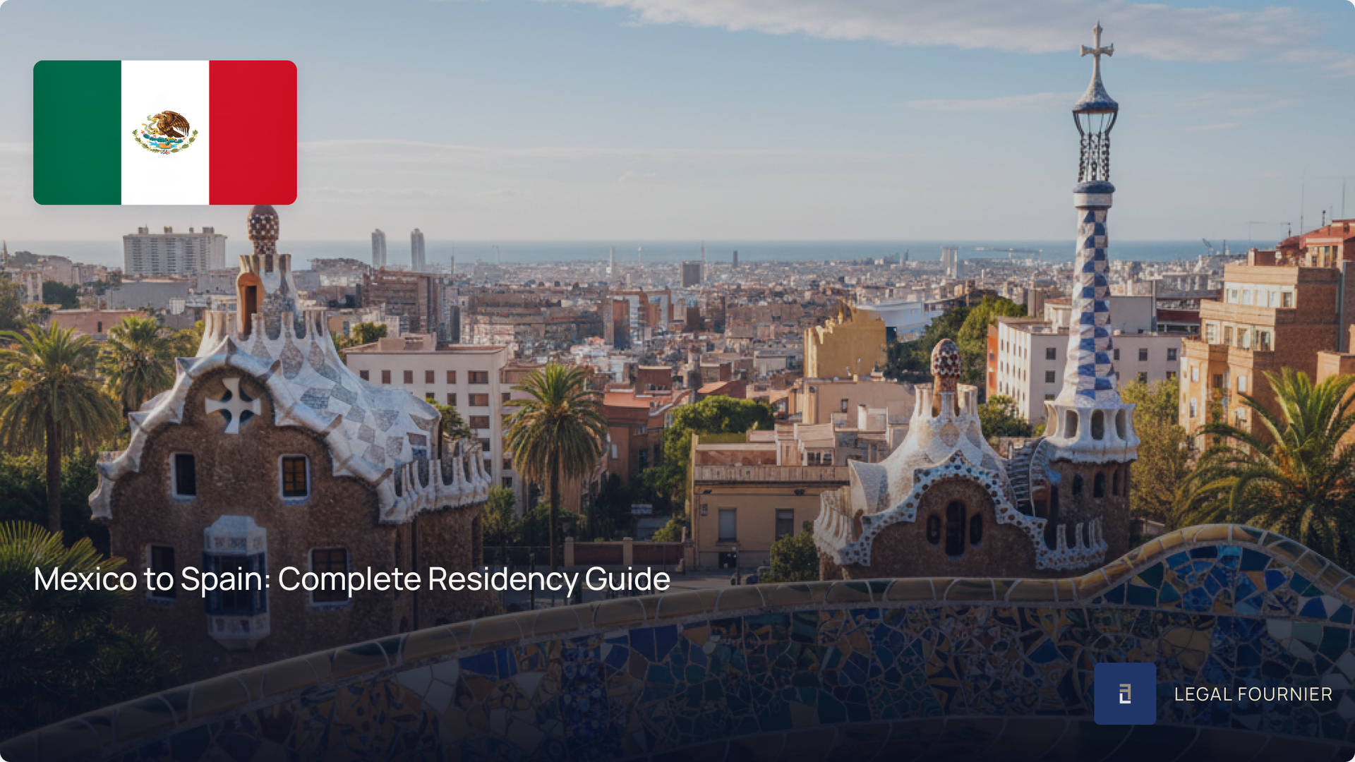 Mexico to Spain: Complete Residency Guide
