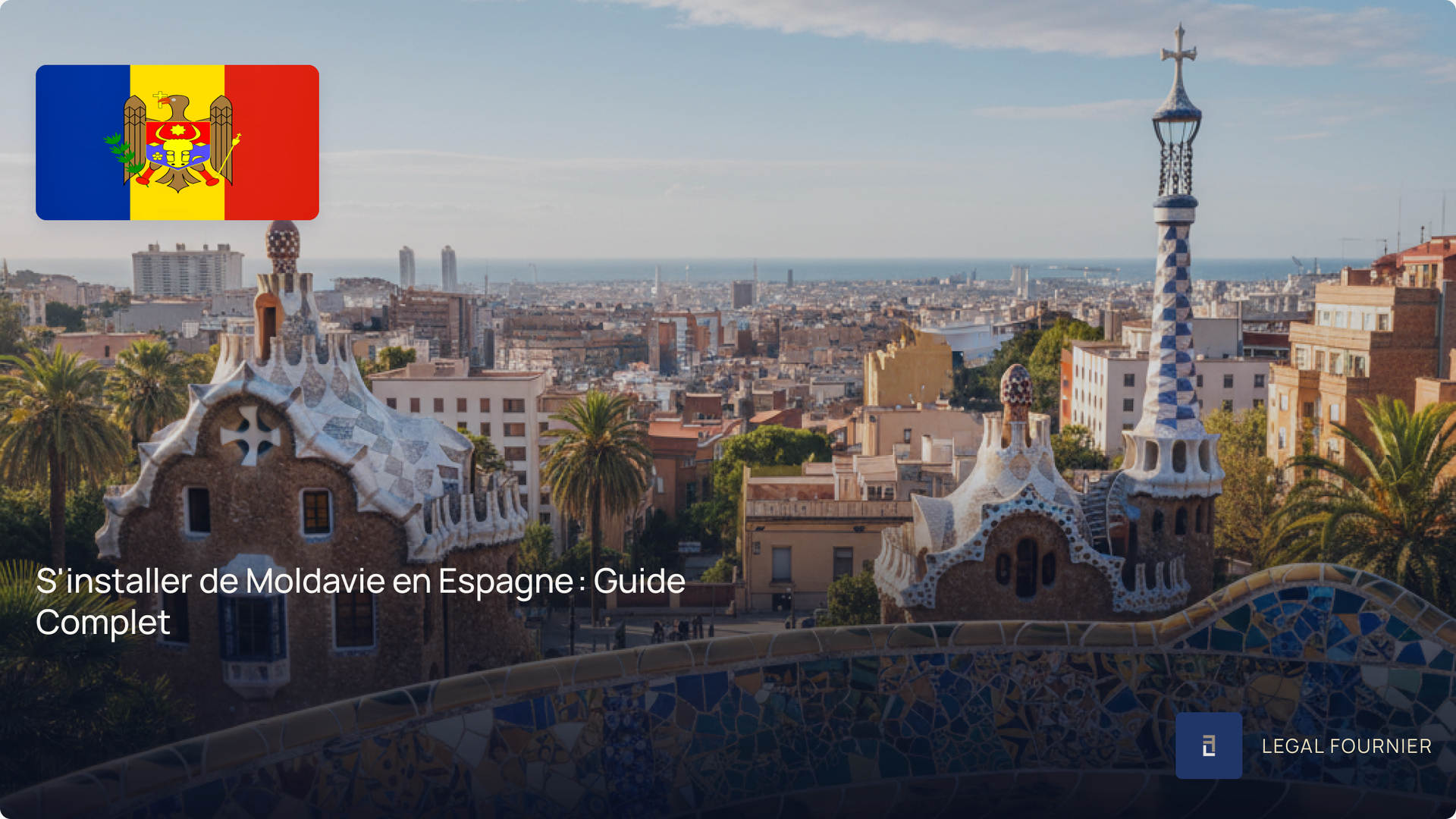 S'installer de Moldavie en Espagne : Guide Complet