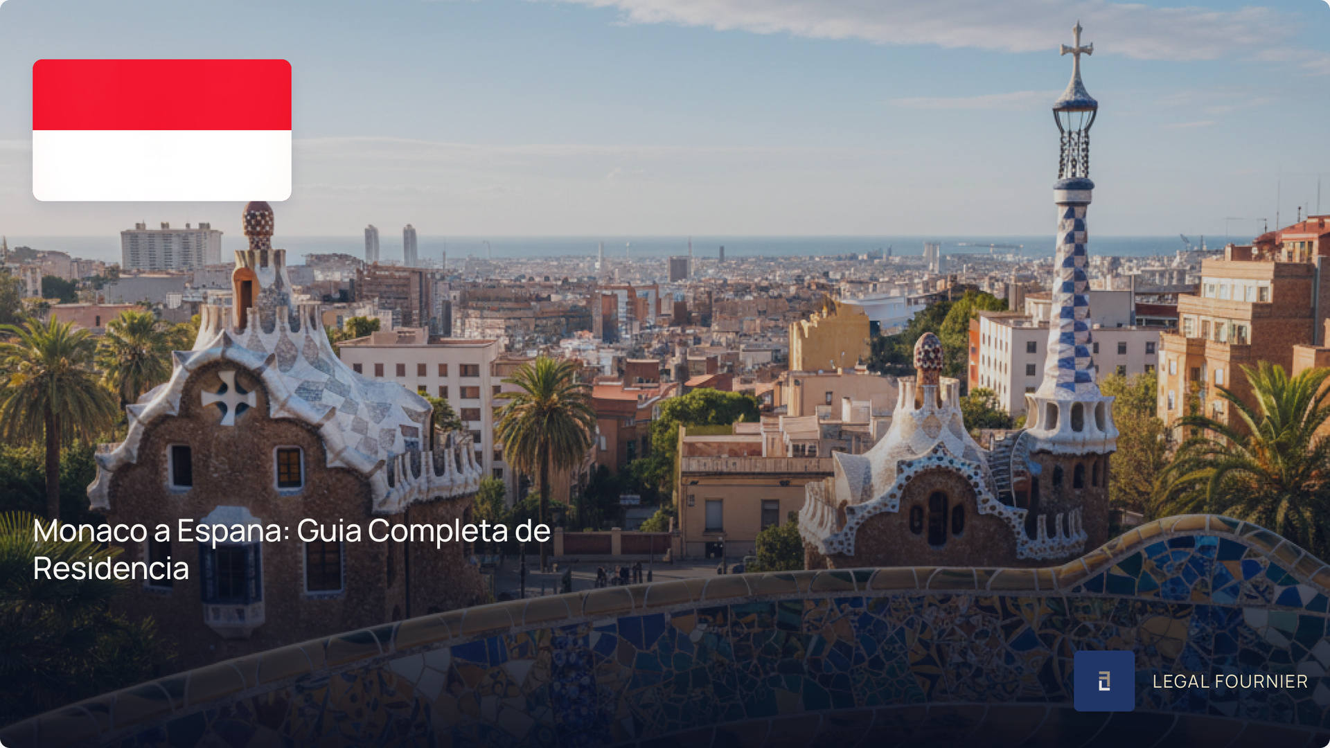 Monaco a Espana: Guia Completa de Residencia