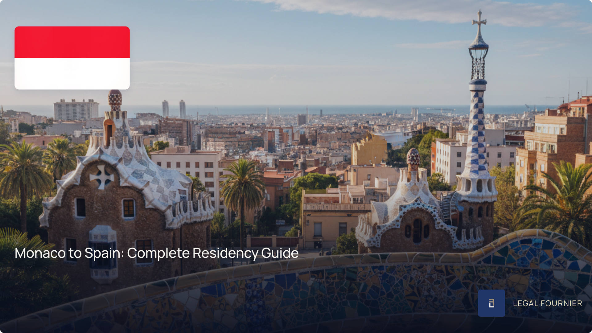 Monaco to Spain: Complete Residency Guide