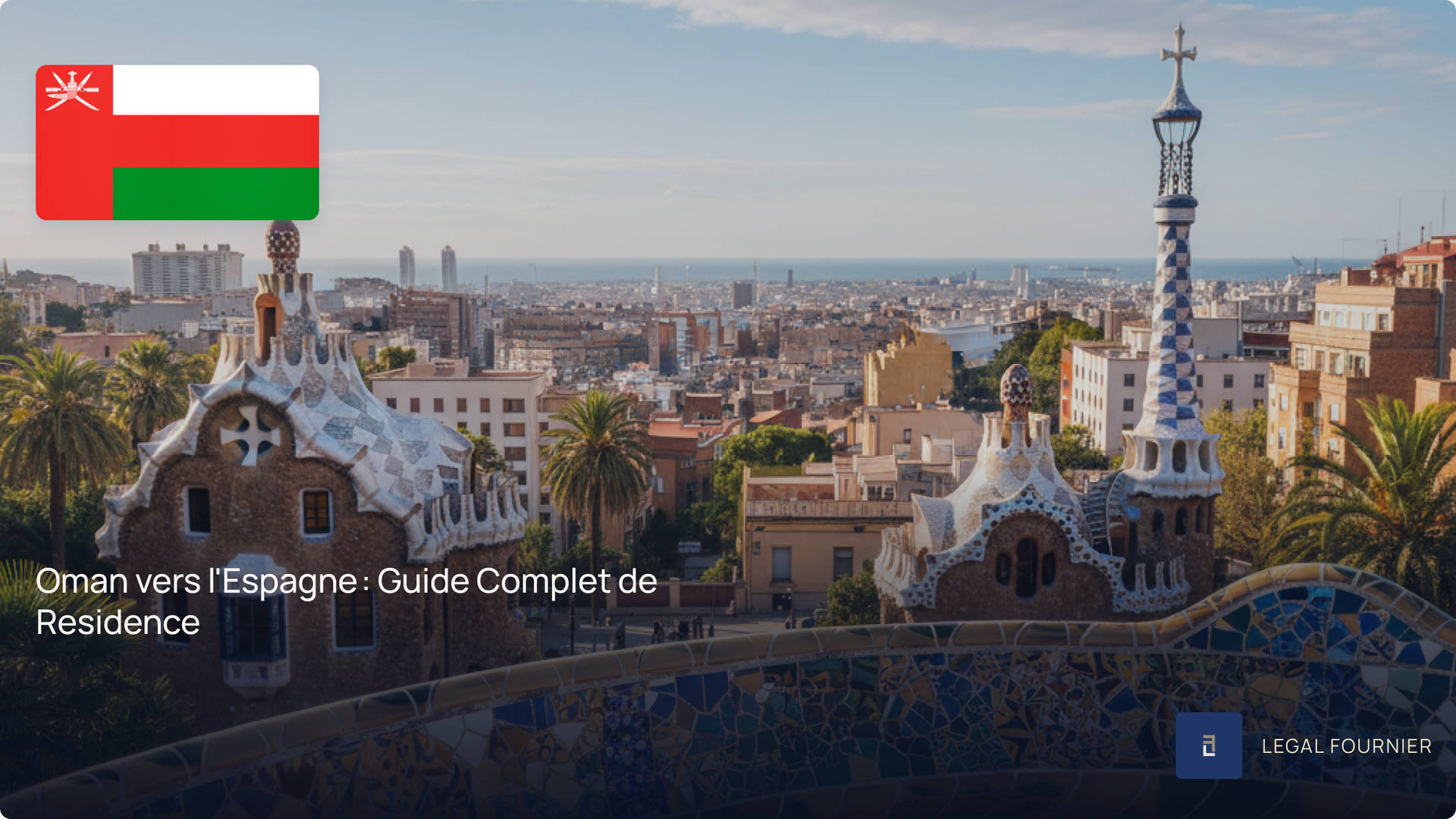 Oman vers l'Espagne : Guide Complet de Residence
