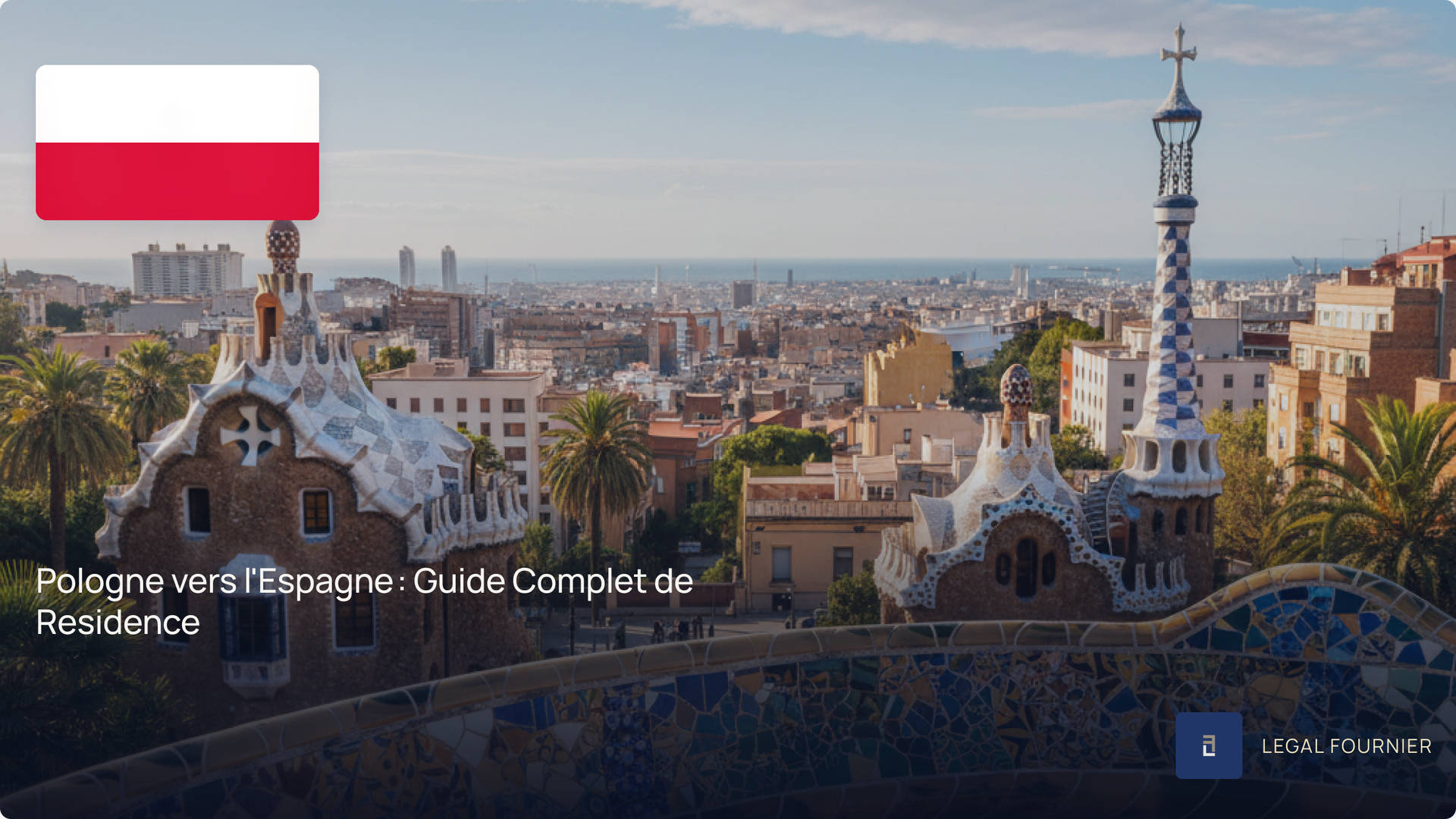 Pologne vers l'Espagne : Guide Complet de Residence