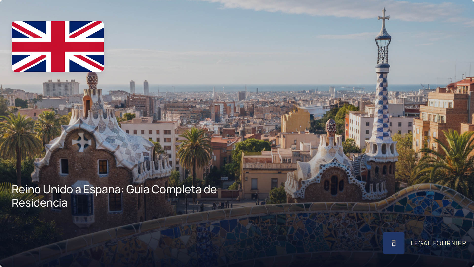 Reino Unido a Espana: Guia Completa de Residencia