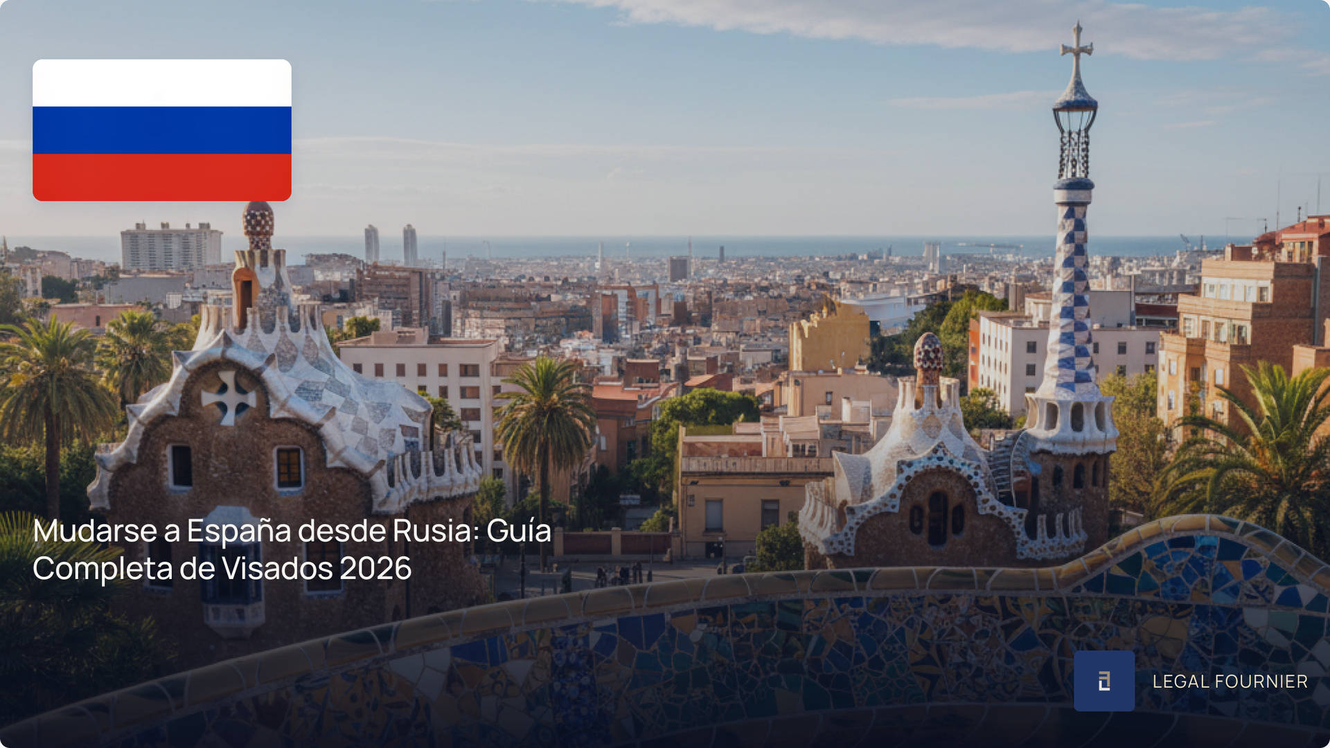 Mudarse a España desde Rusia: Guía Completa de Visados 2026