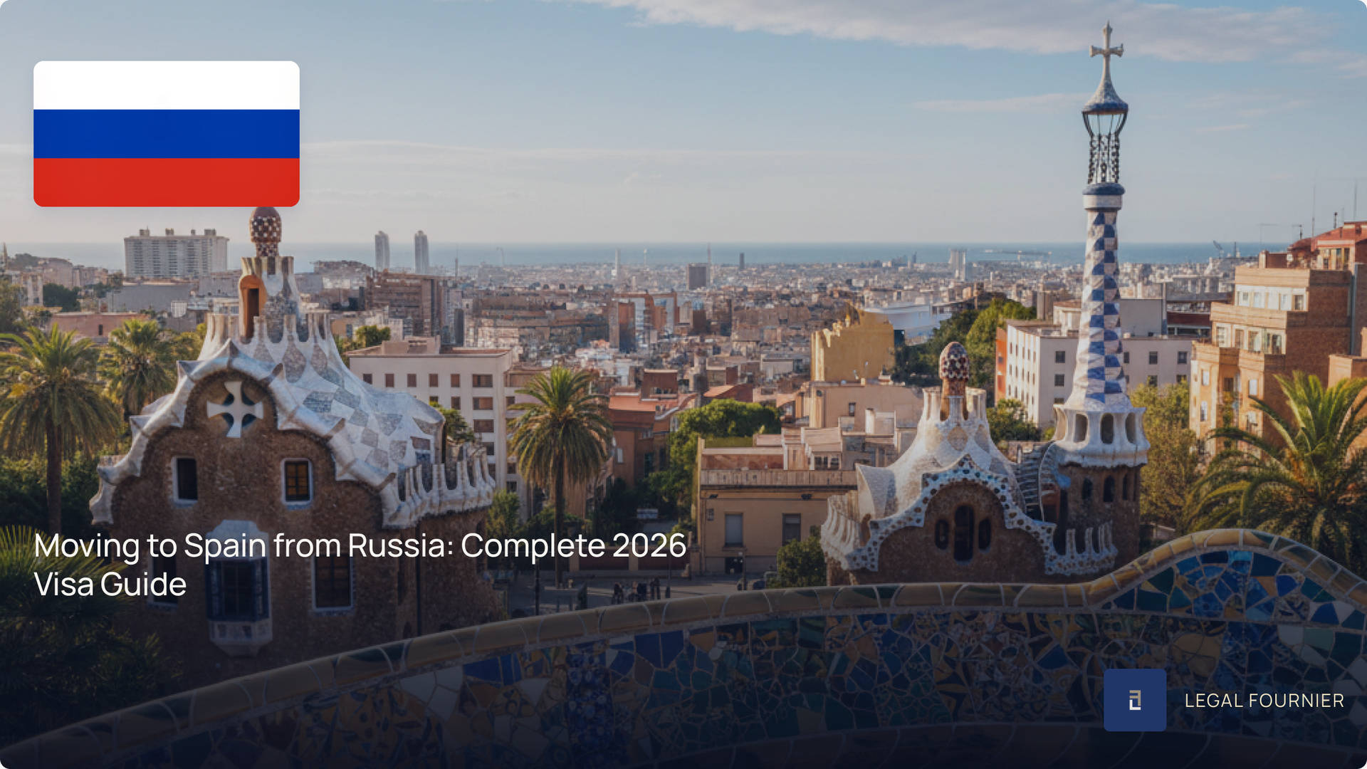 Moving to Spain from Russia: Complete 2026 Visa Guide