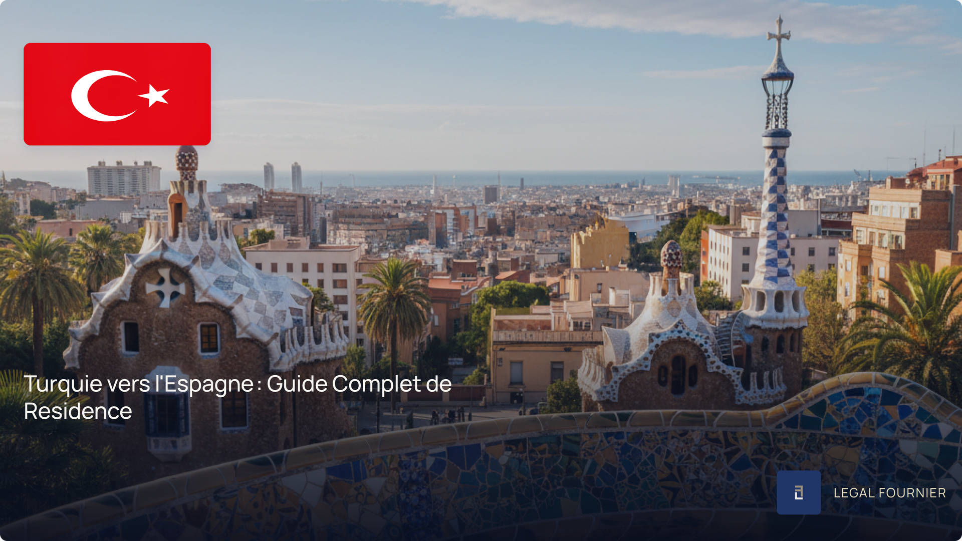 Turquie vers l'Espagne : Guide Complet de Residence