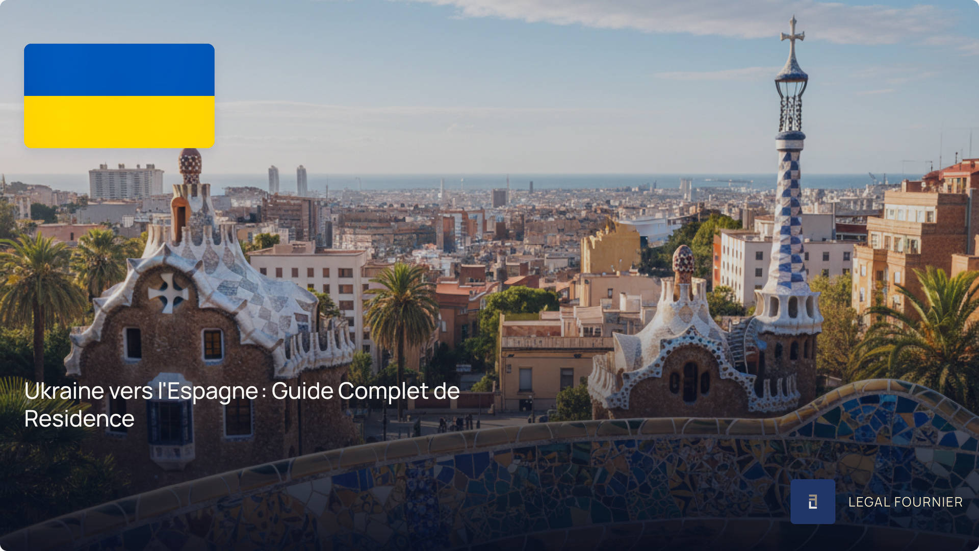 Ukraine vers l'Espagne : Guide Complet de Residence