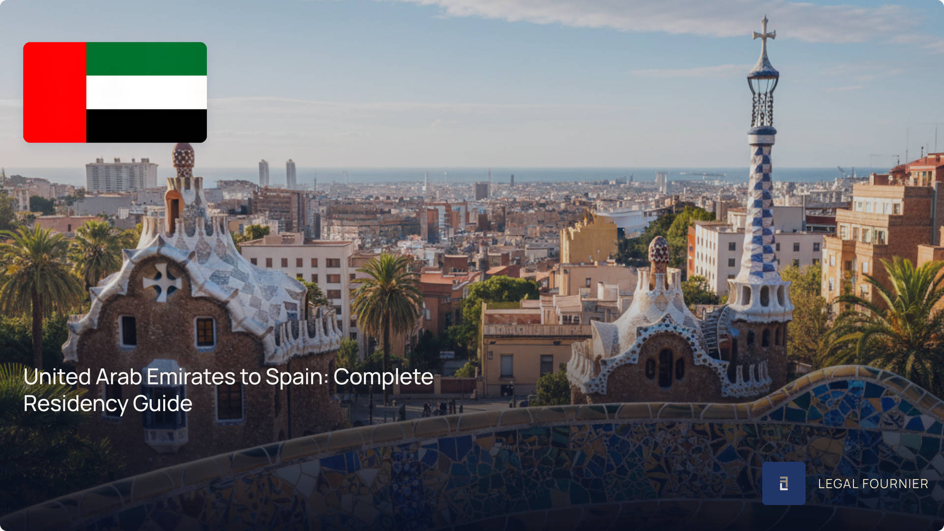 United Arab Emirates to Spain: Complete Residency Guide