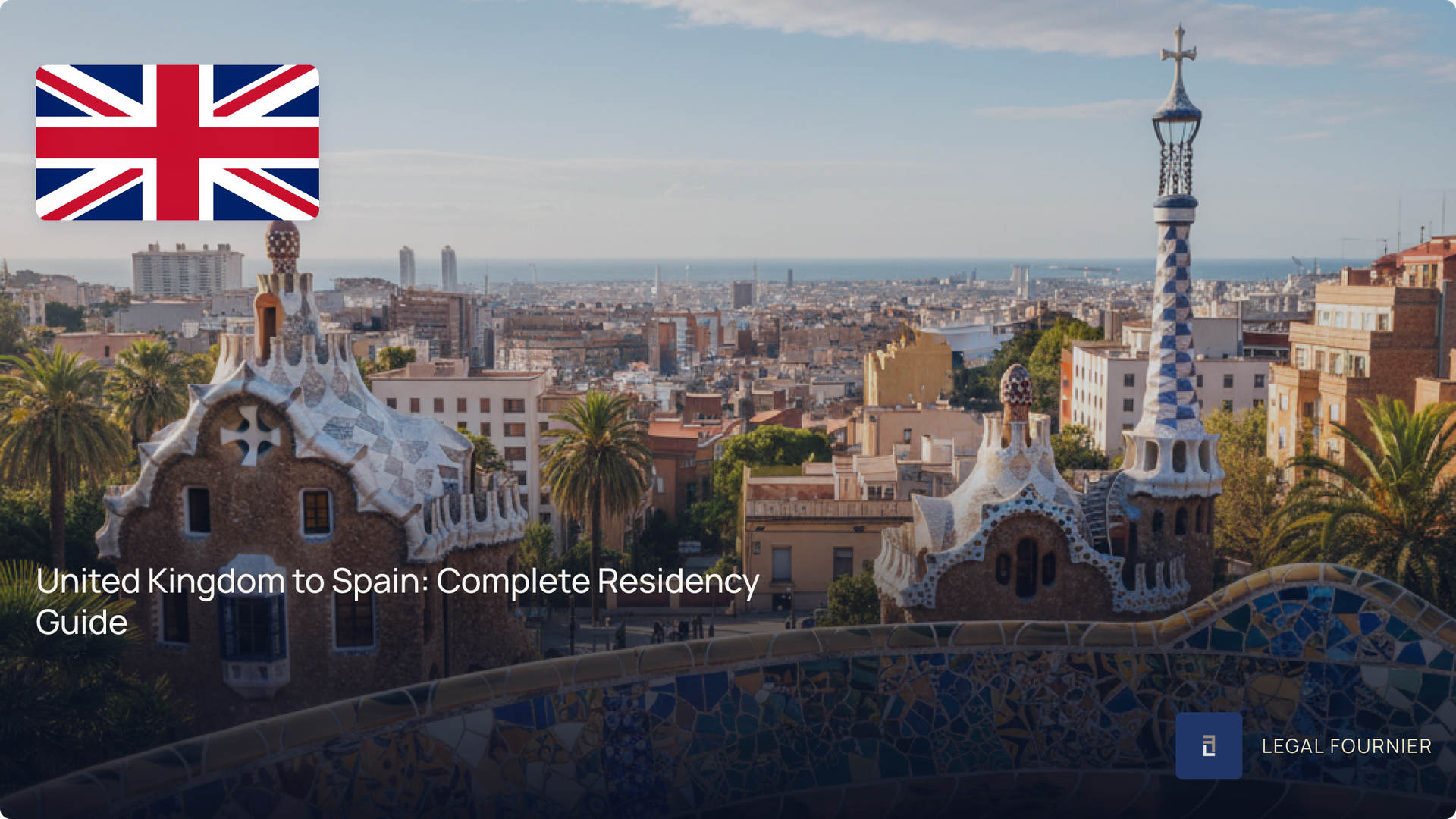United Kingdom to Spain: Complete Residency Guide