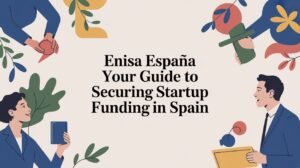 ENISA Espana startup funding guide illustration