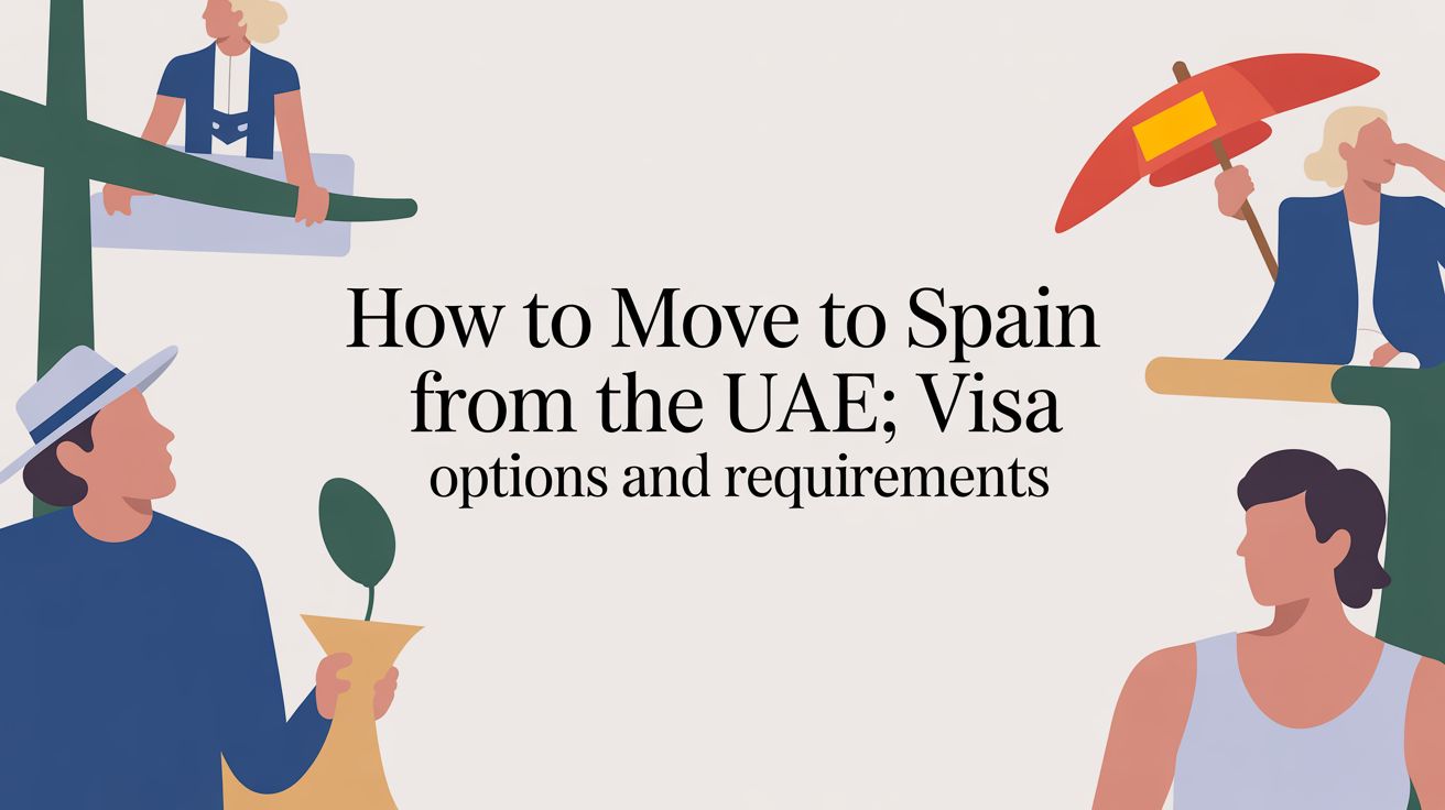 how to move to spain from the uae visa options and requirements visa guide