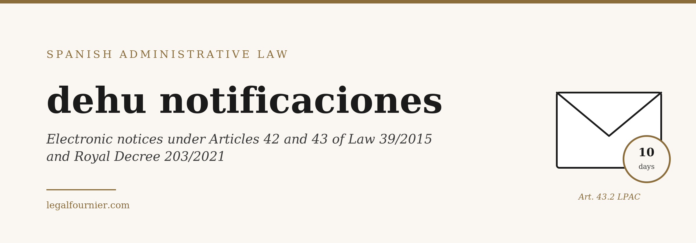 dehu notificaciones: electronic notices under Articles 41 and 43 of Law 39/2015 and Royal Decree 203/2021